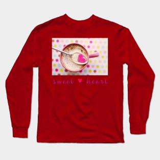 sweet love Long Sleeve T-Shirt